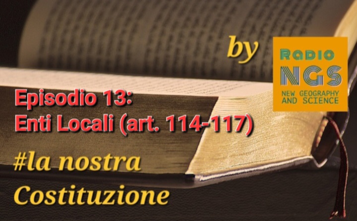 #laNostraCostituzione: nuovo episodio sugli Enti&nbsp;Locali